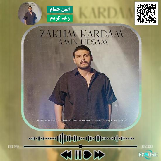 دانلود آهنگ زخم کردم امین حسام